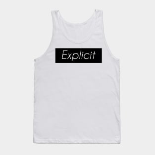 Explicit Tank Top